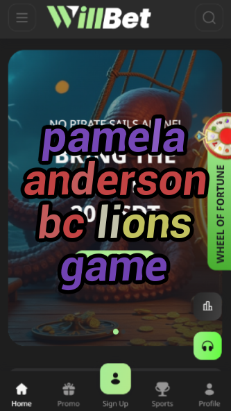 Pamela Anderson BC Lions Game - Appearances-vz72fvrf.com
